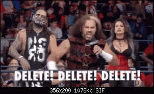 Click image for larger version. 

Name:	broken-matt-hardy-delete-gif-3.gif 
Views:	162 
Size:	1.05 MB 
ID:	15583