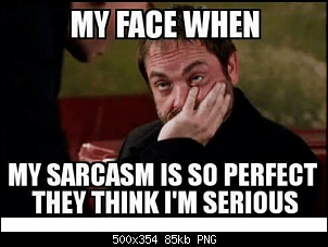 Click image for larger version. 

Name:	my-face-when-my-sarcasm-is-so-perfect-they-thinkim-3875702.png 
Views:	226 
Size:	85.0 KB 
ID:	6845